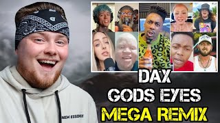 THIS WAS AWESOME Dax  quotGods Eyesquot MEGA REMIX Reaction [upl. by Hannahoj]