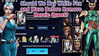 Should We Buy White Fox and Wave Before Remove Heroic Quest  Marvel Future Fight [upl. by Anila]