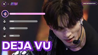 DREAM MAKER TEAM DEJA VU  DEJA VU LINE DISTRIBUTION [upl. by Eimmis]