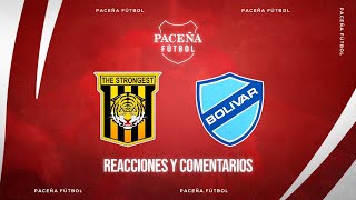 The Strongest 🆚 Bolívar  🏆En Vivo [upl. by Hamon951]