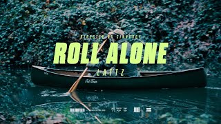 Lattz  Roll Alone Official Video [upl. by Grefe]