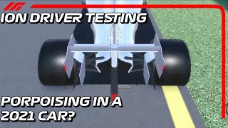 PORPOISING IN A 2021 ION F1 CAR ION Driver Testing [upl. by Ethbinium]