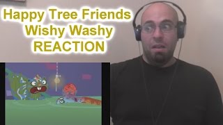 Happy Tree Friends Wishy Washy REACTION [upl. by Zampardi556]