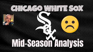 Chicago White Sox AllStar Break Analysis [upl. by Wampler]