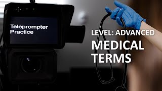 Teleprompter Practice  Advanced  Medical Terminology [upl. by Venn]