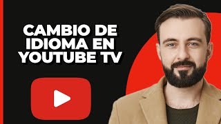 Cómo Cambiar el Idioma en la Aplicación de YouTube TV 2024 Tutorial Simple [upl. by Anegue940]