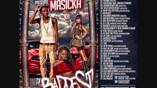 MASICKA DI BADDEST OFFICIAL MIXTAPE NOV 2k13 [upl. by Hatfield]