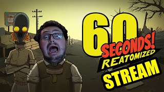 Streamer Man Plays 60 Seconds Reatomized For The FIRST TIME EVER MOD BIRTHDAY STREAM [upl. by Mientao]