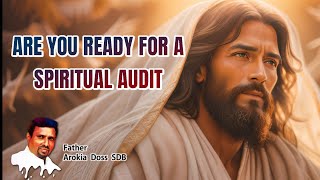 ARE YOU READY FOR A SPIRITUAL AUDIT  I REV FR AROKIA DOSS SDB I 20112024  WEDNESDAY I [upl. by Ecnerat]