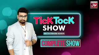 Tick Tock Show  Fahim Khan  Complete Show  Maaz Safdar  BOL Entertainment [upl. by Essile]