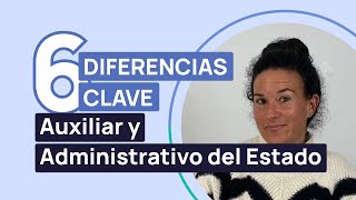 Diferencias entre Administrativo y Auxiliar Administrativo del Estado Todo lo que necesitas saber [upl. by Egedan]