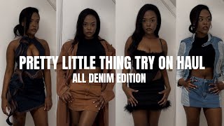 DENIM PRETTY LITTLE THING TRY ON HAUL [upl. by Verney]