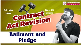 Bailment and Pledge  CA Inter Law  Revision  Nov 23  Kunal Mandhania [upl. by Alrep372]