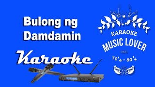 Bulong ng Damdamin  Karaoke [upl. by Nuriel444]