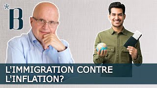 Limmigration contre linflation [upl. by Novah228]