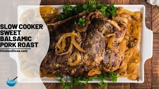 Slow Cooker Sweet Balsamic Pork Roast [upl. by Onitnatsnoc]