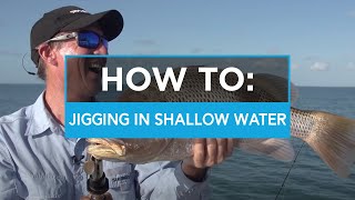 HOW TO Jigging a Squidgies soft plastic in shallow water [upl. by Kirschner]