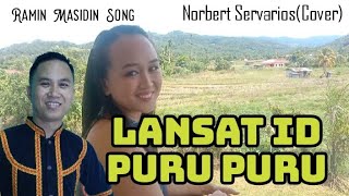 Lansat id Puru puru  Ramin Masidin  Norbert Servarios  Cover [upl. by Kuehnel840]