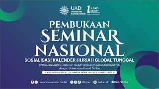 PEMBUKAAN SEMINAR NASIONAL  SOSIALISASI KALENDER HIJRIAH GLOBAL TUNGGAL  UAD [upl. by Suiratnod]