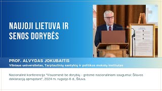 Prof Alvydas Jokubaitis Naujoji Lietuva ir senos dorybės [upl. by Gasparo]