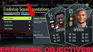 HOW TO COMPLETE EREDIVISIE SQUAD FOUNDATIONS OBJECTIVES FAST 85 Openda 84 Owusu  FIFA 22 [upl. by Ottillia]