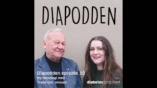 Diapodden episode 10 – Ny teknologi med Trond Geir Jenssen [upl. by Blus]