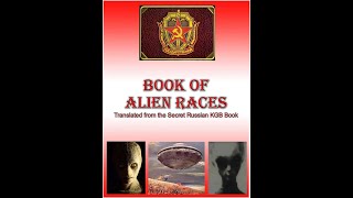 Secret Russian KGB Book of Alien Races [upl. by Maximo]