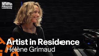 Artist in Residence  Hélène Grimaud [upl. by Lubeck]