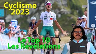 🚴‍♂️Cyclisme 2023🚴‍♂️  Top 10 des révélations de la saison [upl. by Malchus]