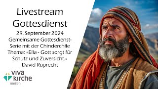 Gottesdienst vom 29092024 live aus der Viva Kirche Meilen Elia 006 [upl. by Kauslick]