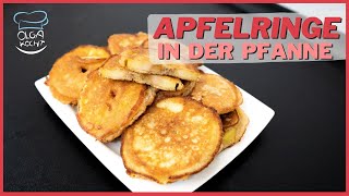 Apfelringe im Teigmantel  In der Pfanne  Ideal als Snack  Olga Kocht [upl. by Hgielsa]