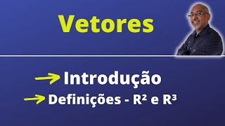 VETORES  INTRODUÇÃO  R² e R³  ÁLGEBRA vetores ÁlgebraLinear [upl. by Macmullin573]