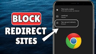 How To Block Redirect Site on Chrome Mobile [upl. by Armyn486]