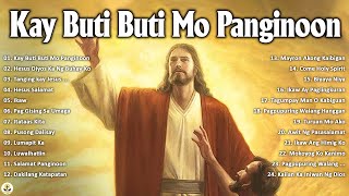 Kay Butibuti Mo Panginoon With Lyrics  Tagalog Worship Christian Songs Morning Praise amp Worship [upl. by Thisbe]