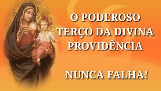 Poderoso Terço Da Divina Providência [upl. by Eward]