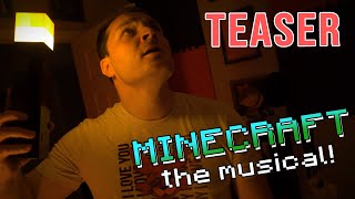 Minecraft Musical TEASER TRAILER [upl. by Leicam]