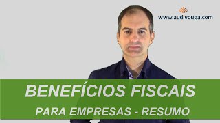 Benefícios Fiscais às Empresas  Resumo do Código Fiscal ao Investimento [upl. by Bein]