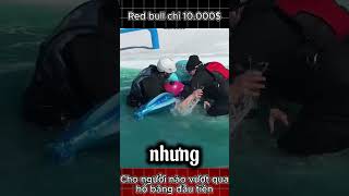 10 ngàn đô cho ai vượt thử thách đầu tiên shorts viralvideo viralshort redbull maohiem [upl. by Lah49]