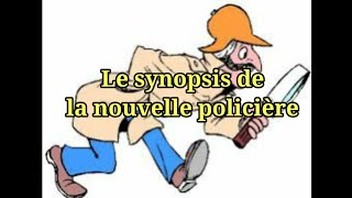 كيفية كتابة Le synopsis dune nouvelle policière ♥️♥️ [upl. by Eitisahc]