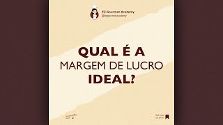 QUAL É A MARGEM DE LUCRO IDEAL NA CONFEITARIA  FÊ GOURMET ACADEMY [upl. by Cockburn]