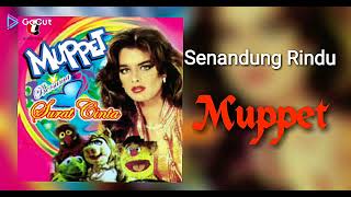 Senandung Rindu  Muppet [upl. by Bate]