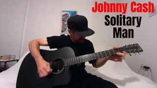 Solitary Man  Johnny Cash Acoustic Cover by Joel Goguen [upl. by Othilia841]