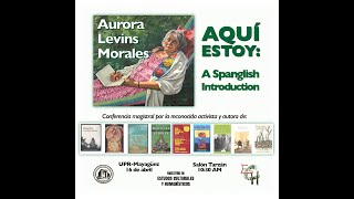 quotAquí estoy A spanglish introduction” Aurora Levins Morales [upl. by Emmalynn]