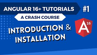 Angular 16 Tutorial  Introduction and Installation 1 [upl. by Drawde492]