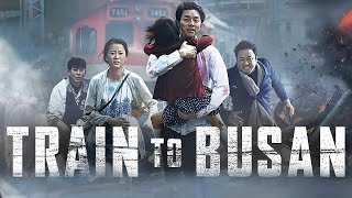 Train to Busan™ 2016 Full Movie Streaming HD 1080P [upl. by Matthia]