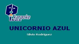 Unicornio Azul  Silvio Rodriguez Karaoke  Instrumental [upl. by Norabal130]