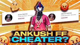 ANKUSH FF CHEATER  ALPHA  FAMCLASHERS [upl. by Alfeus]