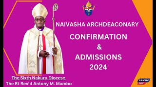 Nakuru Archdeaconry Confirmation Admissions and Holy Communion Service 2024 [upl. by Swithbart]