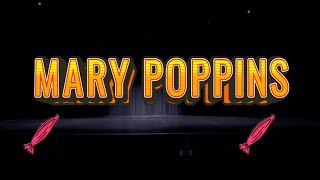 Milford Christian Academy Help Homeschool Play 2024 Sr Theater Mary Poppins [upl. by Denna]