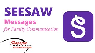 Seesaw Messages for Family Communication [upl. by Barling219]